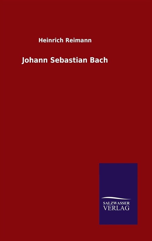 Johann Sebastian Bach (Hardcover)