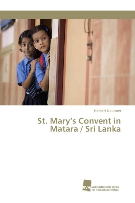 St. Marys Convent in Matara / Sri Lanka (Paperback)