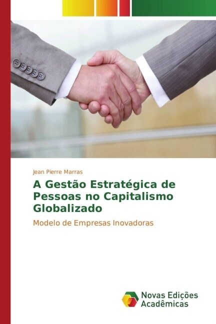 A Gest? Estrat?ica de Pessoas no Capitalismo Globalizado (Paperback)