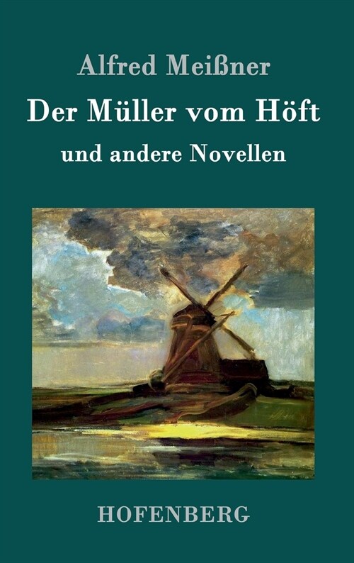 Der M?ler vom H?t: und andere Novellen (Hardcover)