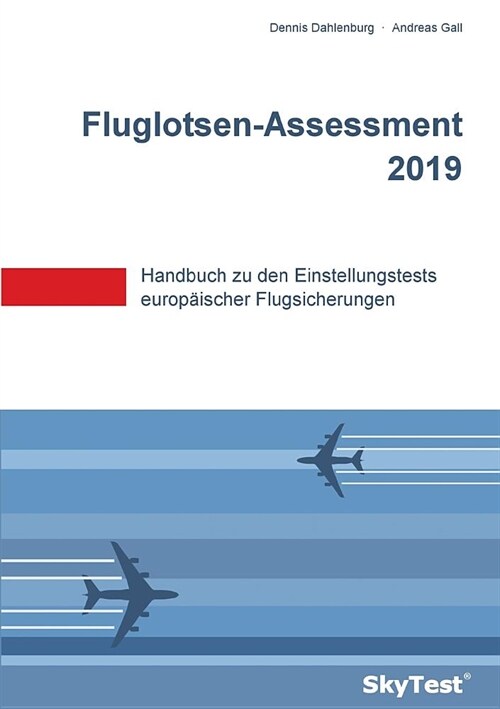SkyTest(R) Fluglotsen-Assessment 2024: Handbuch zu den Einstellungstests europ?scher Flugsicherungen (Paperback)