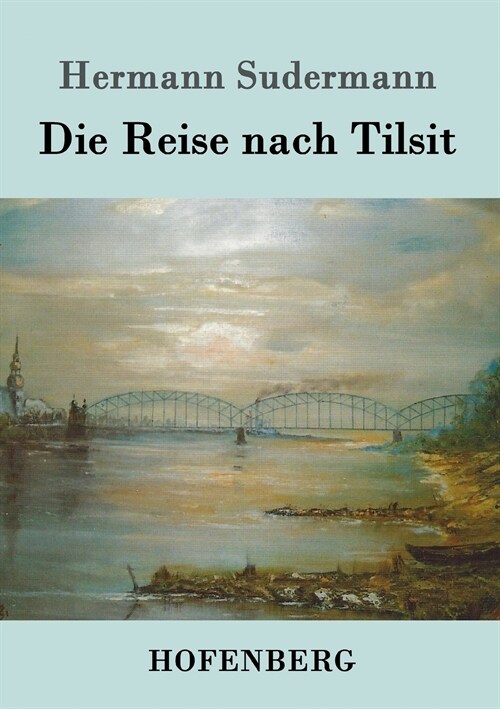 Die Reise Nach Tilsit (Paperback)