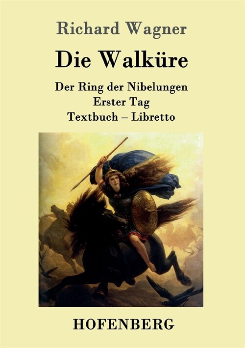 Die Walk?e: Der Ring der Nibelungen Erster Tag Textbuch - Libretto (Paperback)