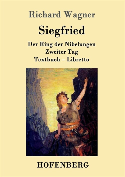 Siegfried: Der Ring der Nibelungen Zweiter Tag Textbuch - Libretto (Paperback)