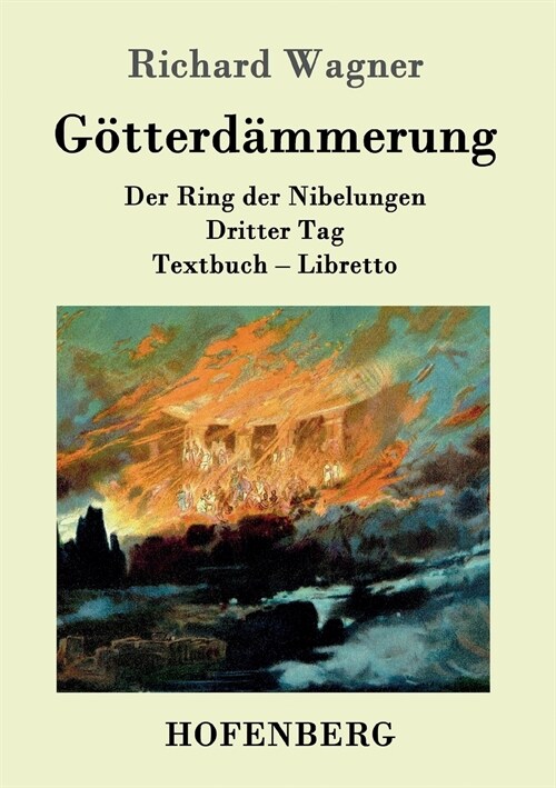 G?terd?merung: Der Ring der Nibelungen Dritter Tag Textbuch - Libretto (Paperback)