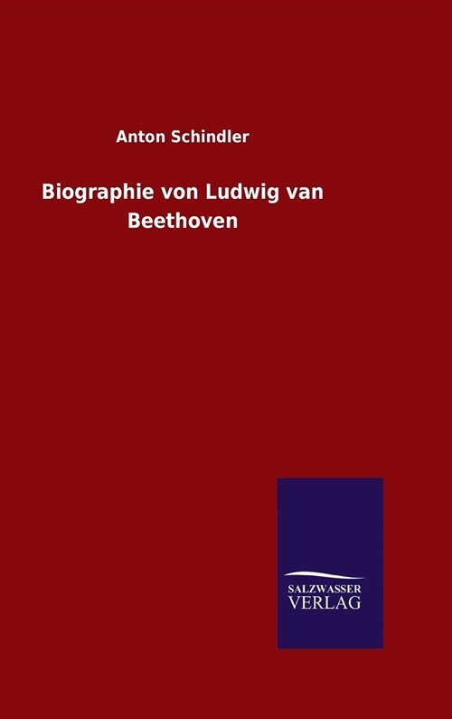 Biographie Von Ludwig Van Beethoven (Hardcover)