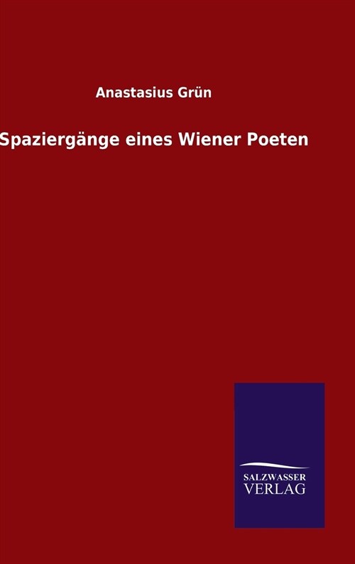 Spazierg?ge eines Wiener Poeten (Hardcover)