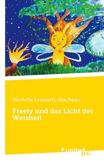 Freely Und Das Licht Der Weisheit (Paperback)