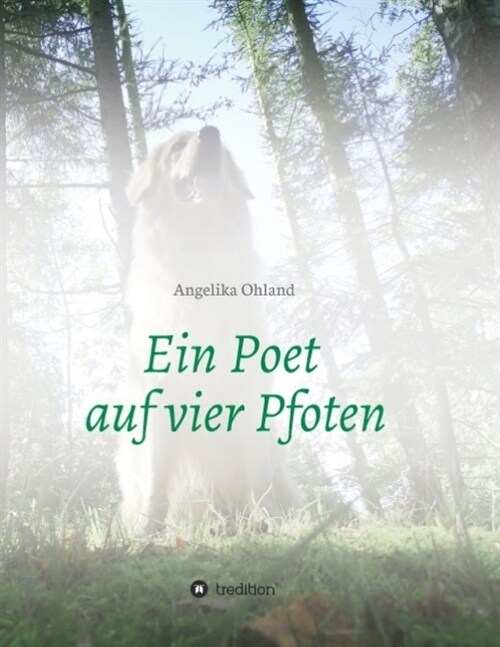 Ein Poet Auf Vier Pfoten (Paperback)