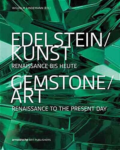 Gemstone/Art: Renaissance to the Present Day (Hardcover)