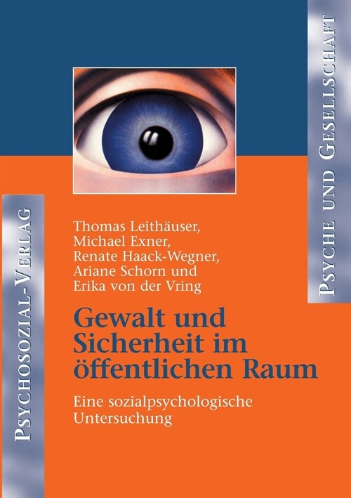 Gewalt und Sicherheit im ?fentlichen Raum (Paperback)