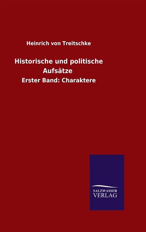 Historische und politische Aufs?ze (Hardcover)