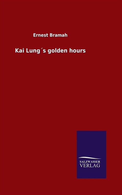 Kai Lung큦 golden hours (Hardcover)