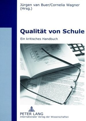 Qualitaet Von Schule: Ein Kritisches Handbuch (Paperback, 2, Revised)