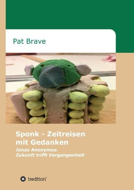 Sponk - Zeitreisen Mit Gedanken (Hardcover)