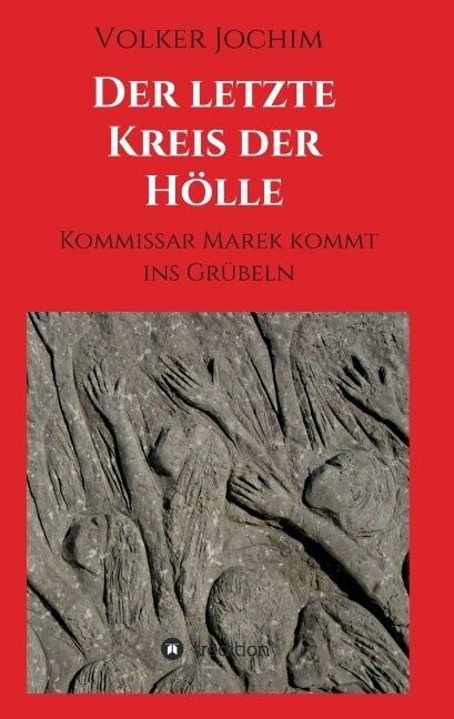 Der letzte Kreis der H?le: Kommissar Marek kommt ins Gr?eln (Paperback)