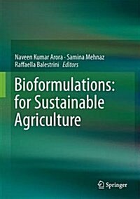 Bioformulations: For Sustainable Agriculture (Hardcover, 2016)