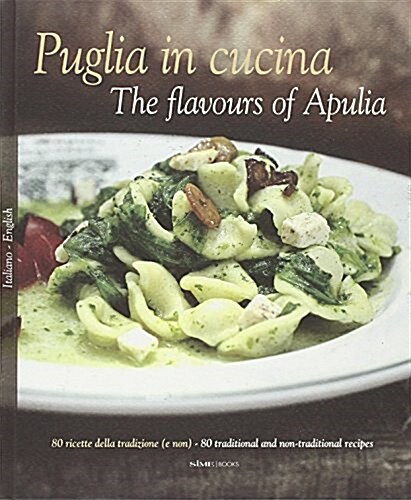 Puglia in Cucina: The Flavours of Apulia (Hardcover)