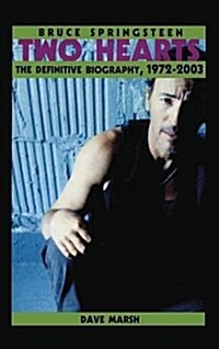 Bruce Springsteen : Two Hearts, the Story (Hardcover)