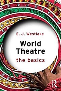 World Theatre : The Basics (Hardcover)