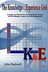 The Knowledge & Experience Grid (Paperback)