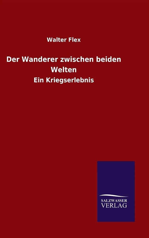 Der Wanderer Zwischen Beiden Welten (Hardcover)