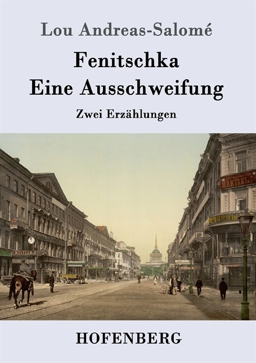 Fenitschka / Eine Ausschweifung: Zwei Erz?lungen (Paperback)