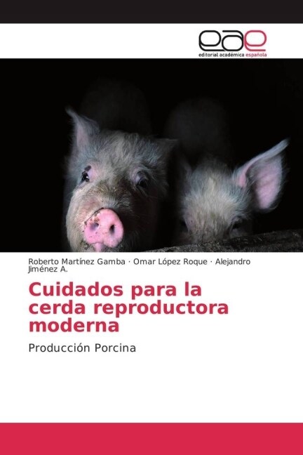 Cuidados Para La Cerda Reproductora Moderna (Paperback)