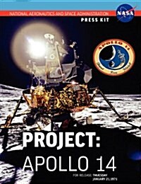 Apollo 14 : The Official NASA Press Kit (Paperback)