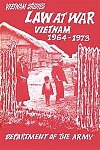 Law at War : Vietnam 1964-1973 (Paperback)