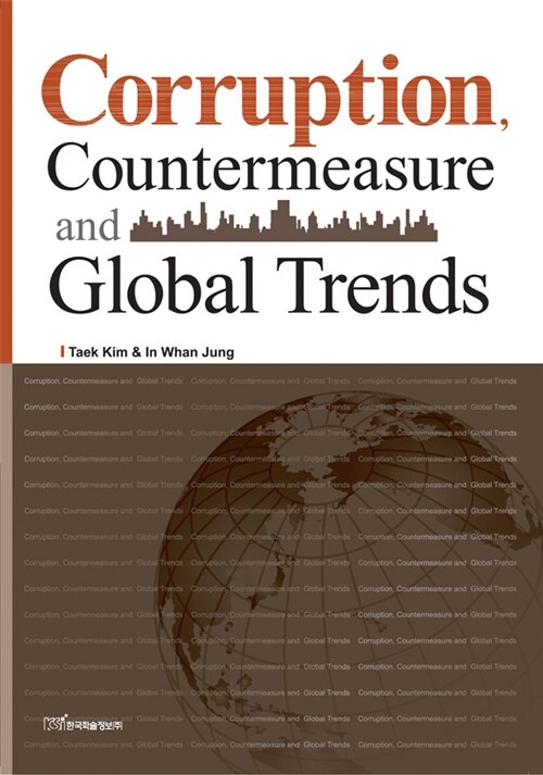 Corruption, Countermeasure and Global Trends