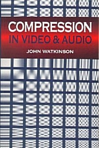 Compression in Video and Audio (Paperback)