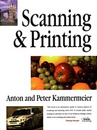 Scanning and Printing (Paperback, Revised)
