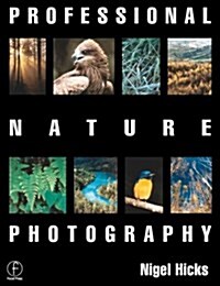 Professional Nature Photography (Paperback, Illustrated)