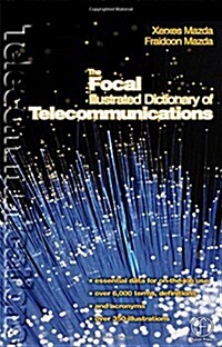 The Focal Illustrated Dictionary of Telecommunications (Paperback)