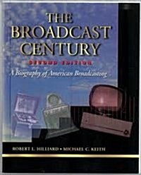 The Broadcast Century (Hardcover)