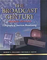 The Broadcast Century (Paperback, 2nd, Subsequent)