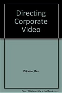 Directing Corporate Video (Hardcover)