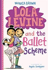 Lola Levine and the Ballet Scheme (Paperback)