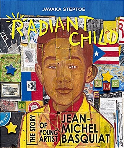 Radiant Child: The Story of Young Artist Jean-Michel Basquiat (Caldecott & Coretta Scott King Illustrator Award Winner) (Hardcover)