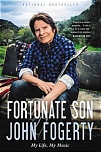 Fortunate Son: My Life, My Music (Paperback)