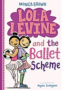 Lola Levine and the Ballet Scheme (Paperback)