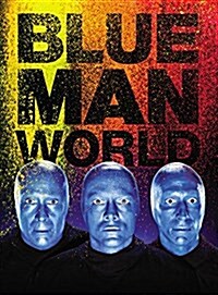 Blue Man World (Hardcover)