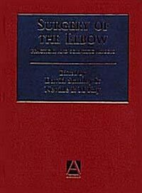 Surgery of the Elbow: Practical and Scientific Aspects (Hardcover)