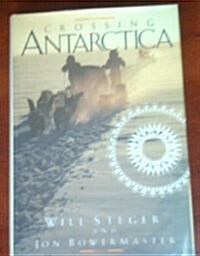 Crossing Antarctica (Hardcover)