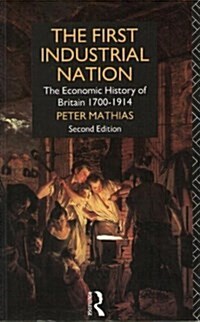 The First Industrial Nation (Paperback, 2nd)