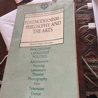 Postmodernism : philosophy and the arts