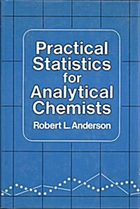 Practical Statistics for Analytical Chemists (Hardcover)