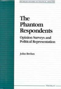 The phantom respondents : opinion surveys and political representation