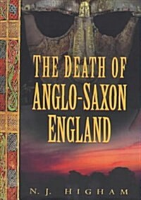 The Death of Anglo-Saxon England (Hardcover)